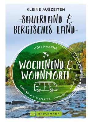 cover image of Wochenend und Wohnmobil--Kleine Auszeiten Sauerland & Bergisches Land